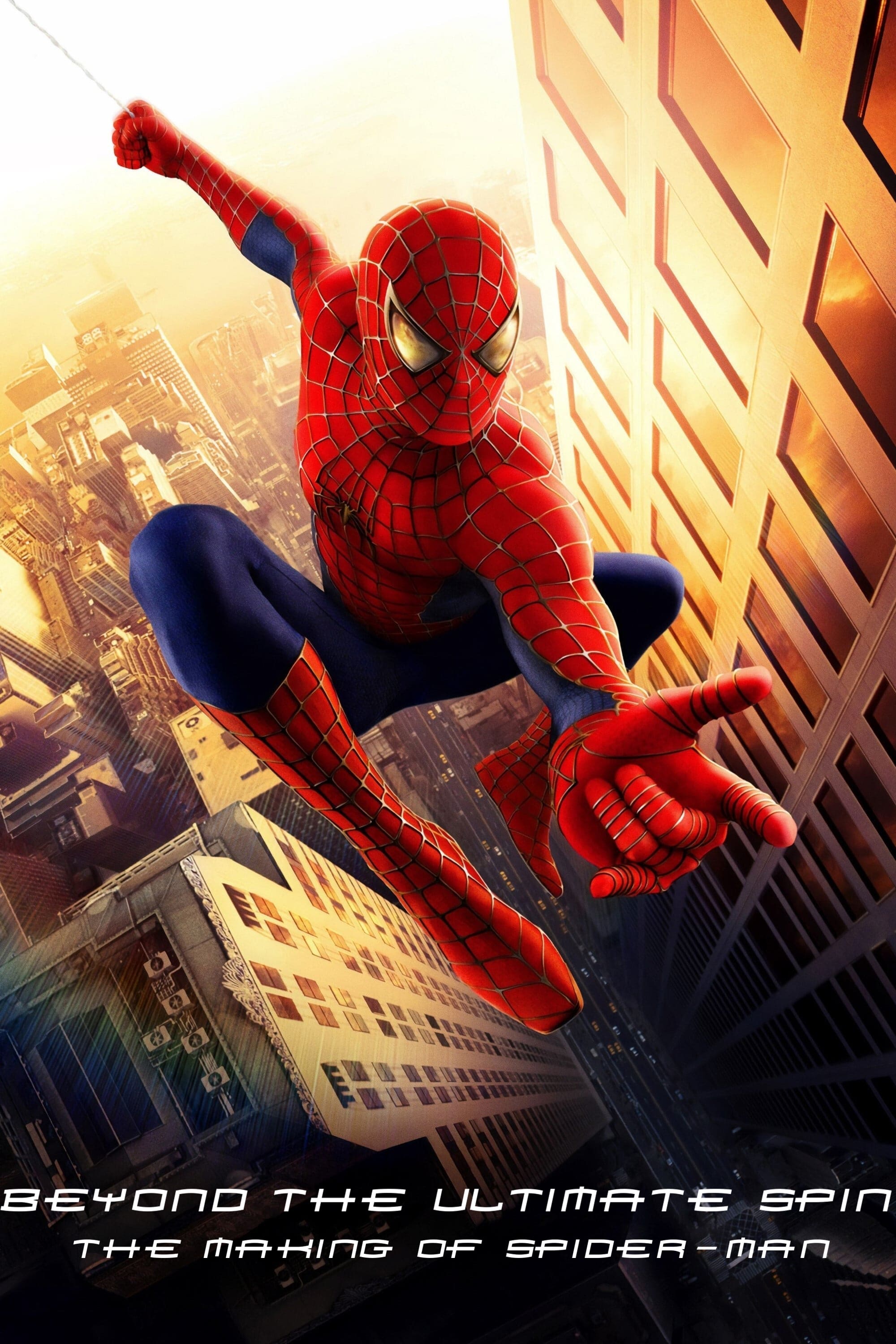 Постер Behind the Ultimate Spin: The Making of 'Spider-Man'